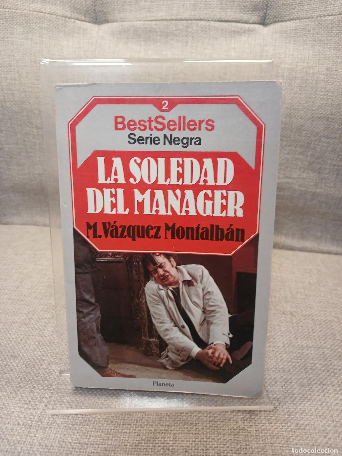 Libri di seconda mano: La Soledad Del Manager - Manuel V&aacute;zquez Montalb&aacute;n