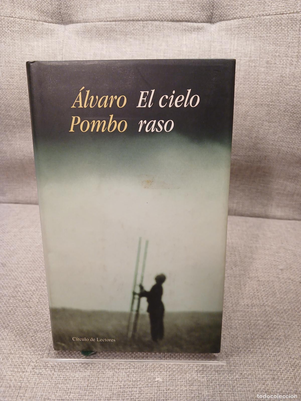 Libri di seconda mano: El Cielo raso - &Aacute;lvaro Pombo
