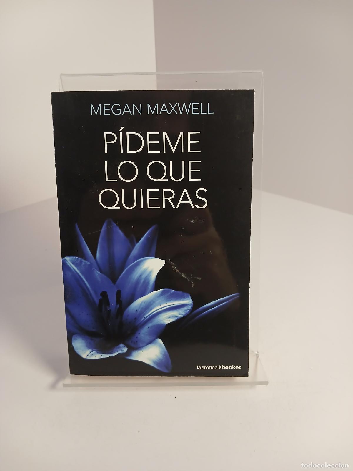 Libri di seconda mano: P&iacute;deme lo que quieras - Megan Maxwell