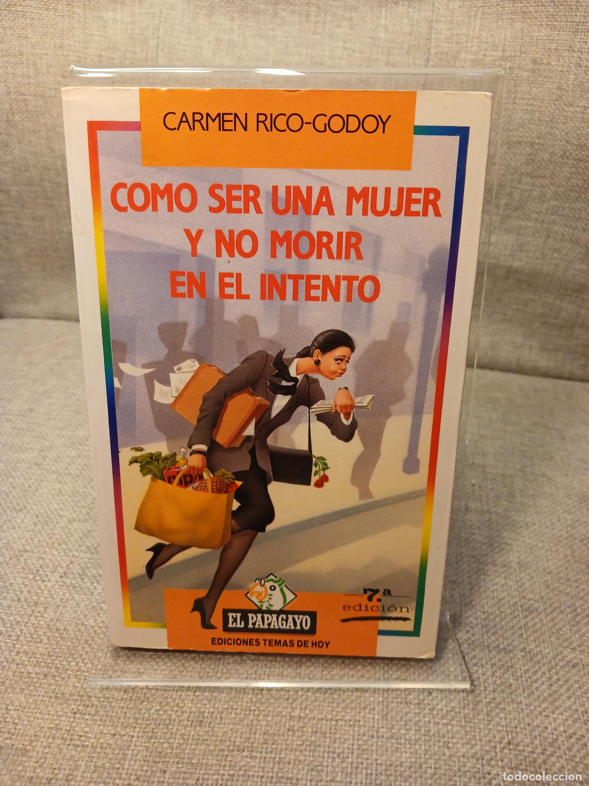 books: C&oacute;mo ser una mujer y no morir en el intento - Carmen Rico-Godoy