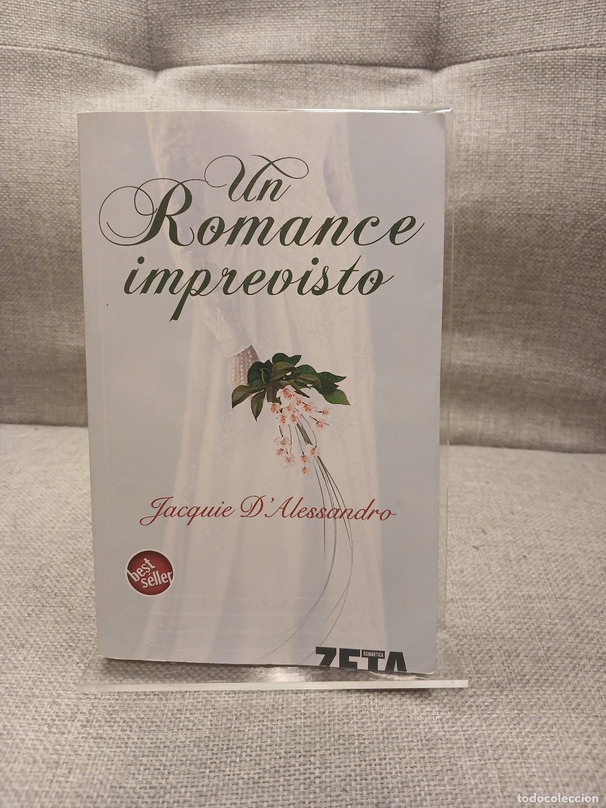 Libri di seconda mano: UN ROMANCE IMPREVISTO - Jacquie D'Alessandro
