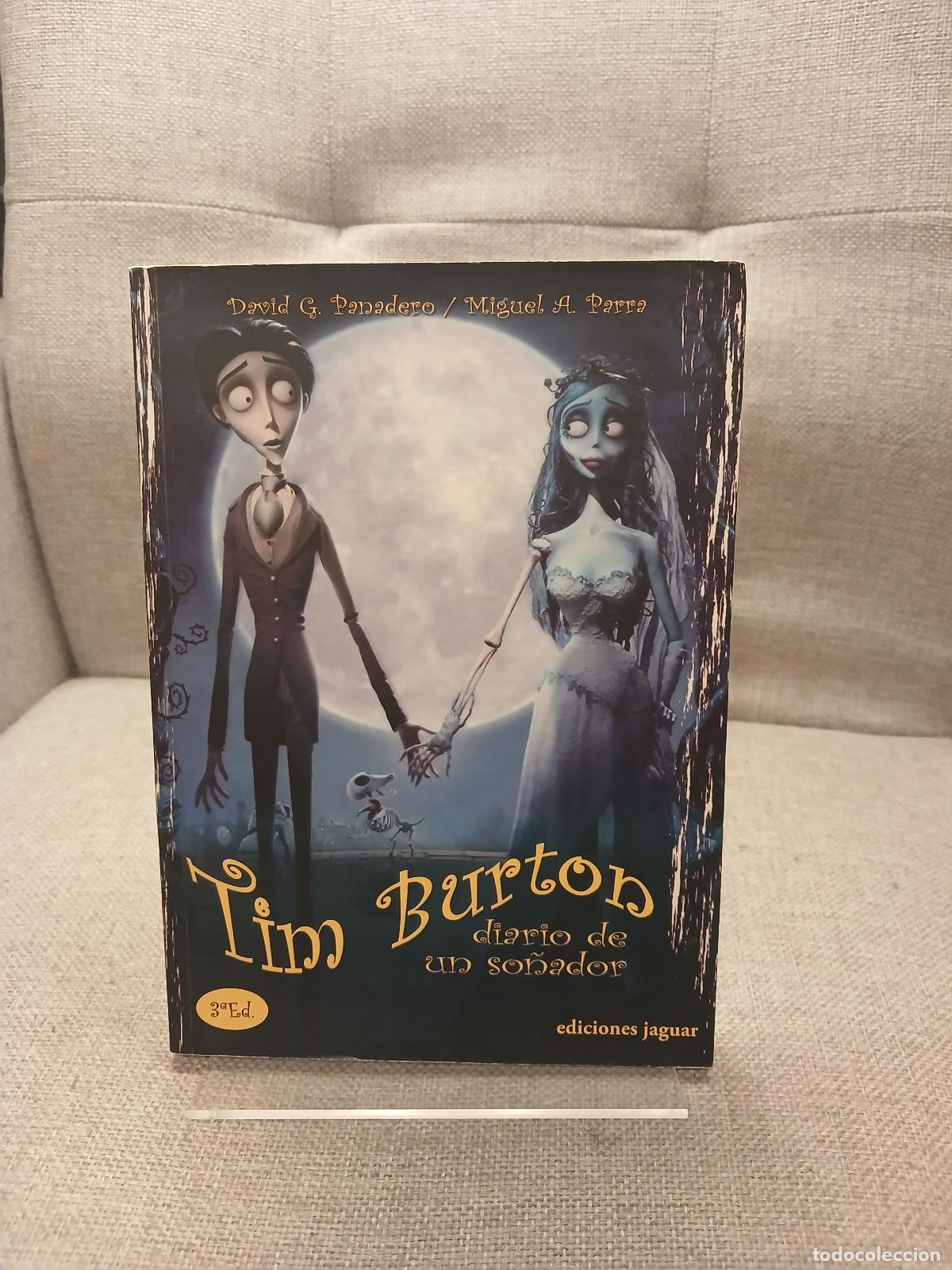 Libros: TIM BURTON Diario de un so&ntilde;ador 2a Edici&oacute;n - David G. Panadero