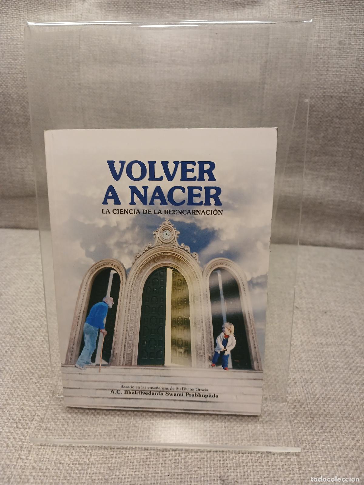 Libri di seconda mano: Volver a nacer la ciencia de la reencarnaci&oacute;n - Bhaktivedanta swami Prabhupada