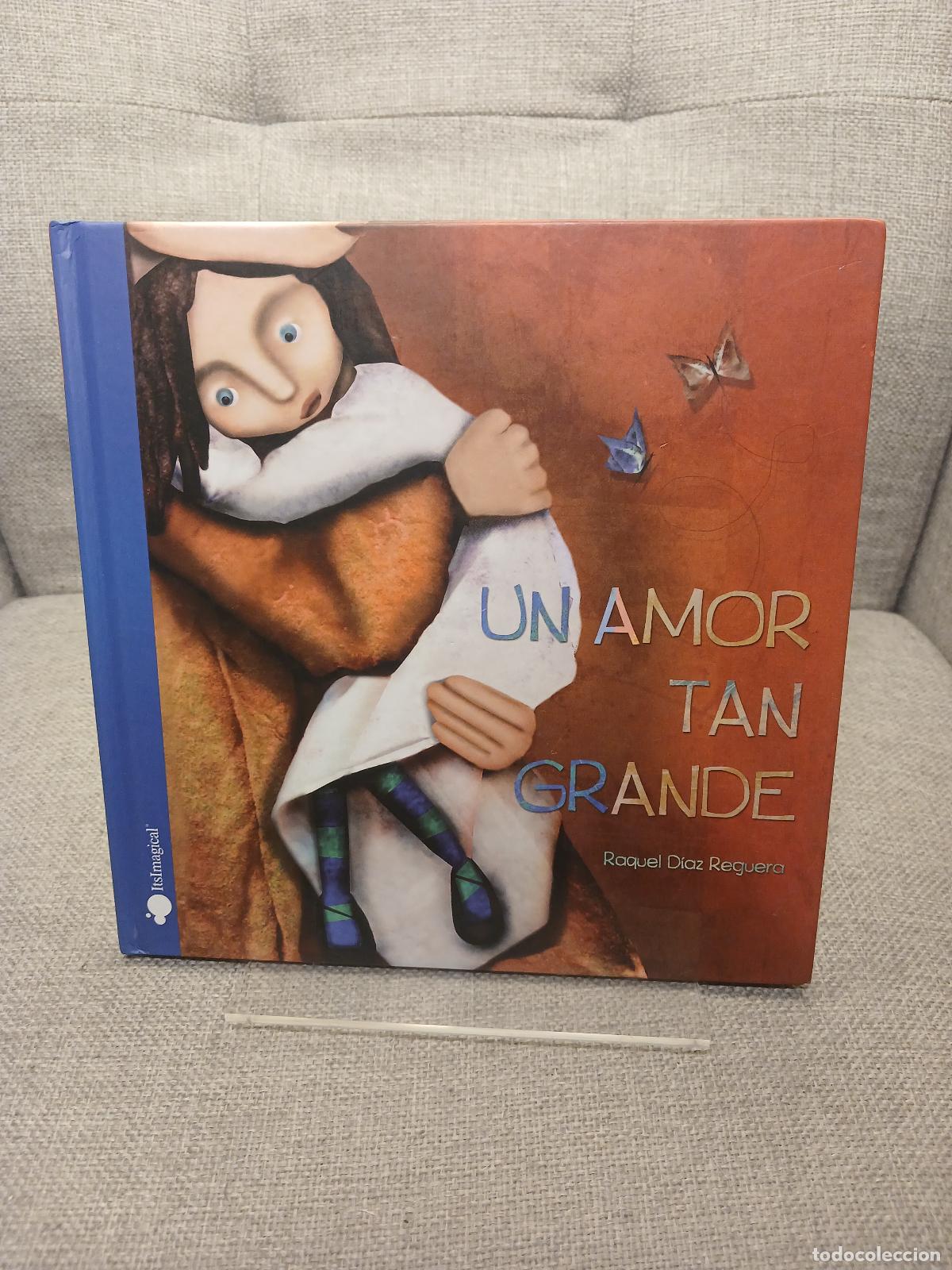 B&uuml;cher: Un amor tan grande - Raquel D&iacute;az Reguera