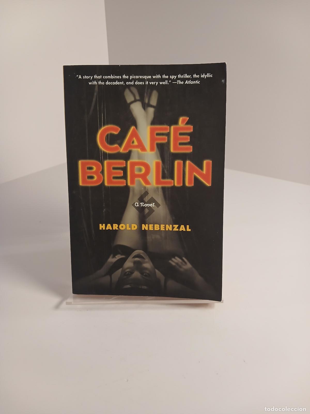 books: Caf&eacute; Berlin A Novel - Harold Nebenzal