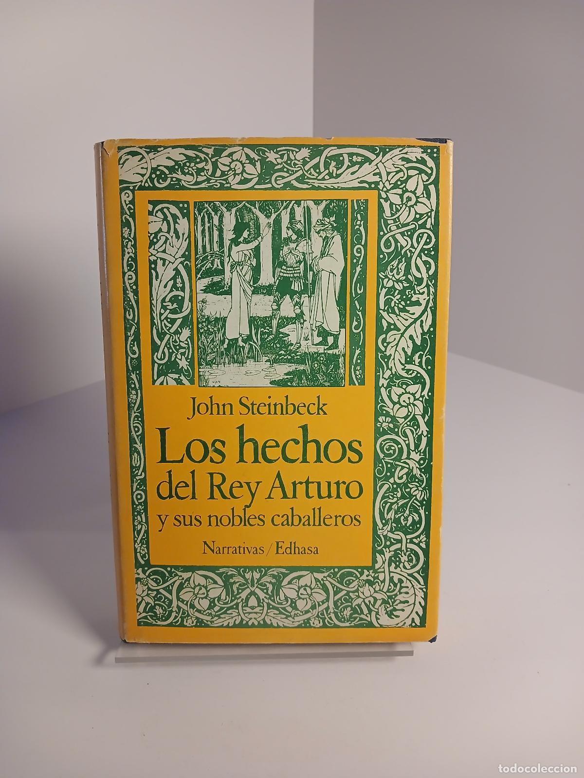 Libri di seconda mano: Los Hechos del Rey Arturo y Sus Nobles Caballeros - John Steinbeck