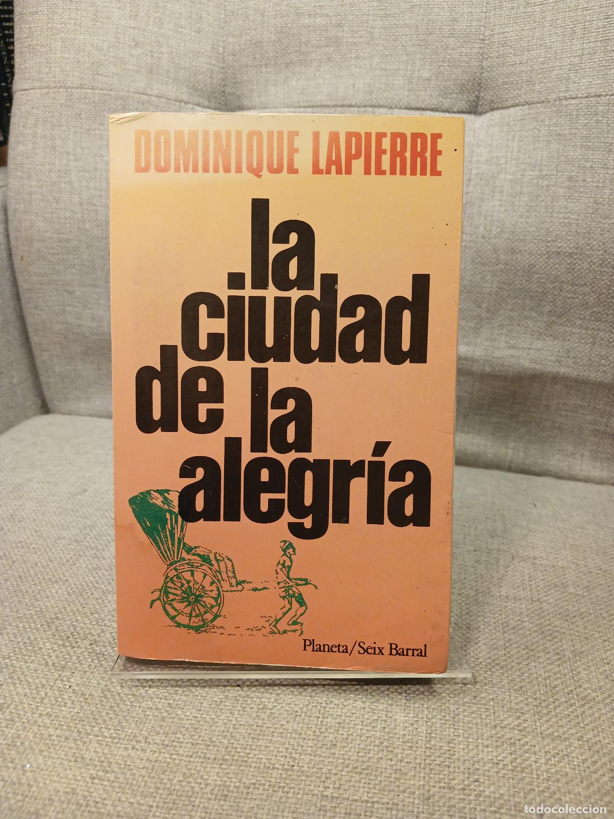 Libri di seconda mano: La Ciudad de la Alegria - Dominique Lapierre