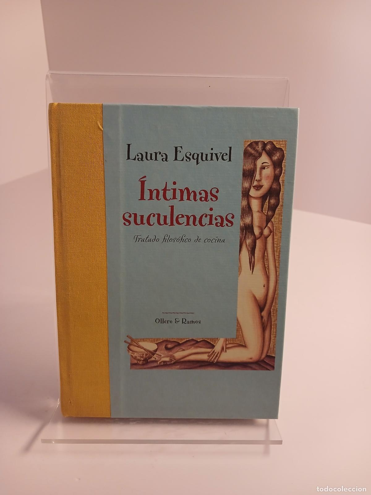 Libri di seconda mano: Intimas Suculencias - L. Esquivel