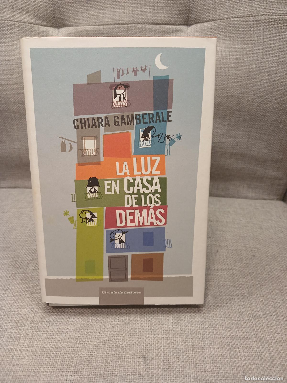 B&uuml;cher: La luz en casa de los dem&aacute;s - Chiara Gamberale