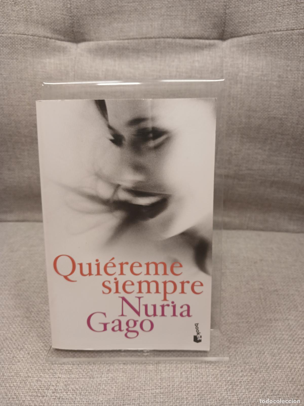 B&uuml;cher: Qui&eacute;reme siempre - Nuria Gago