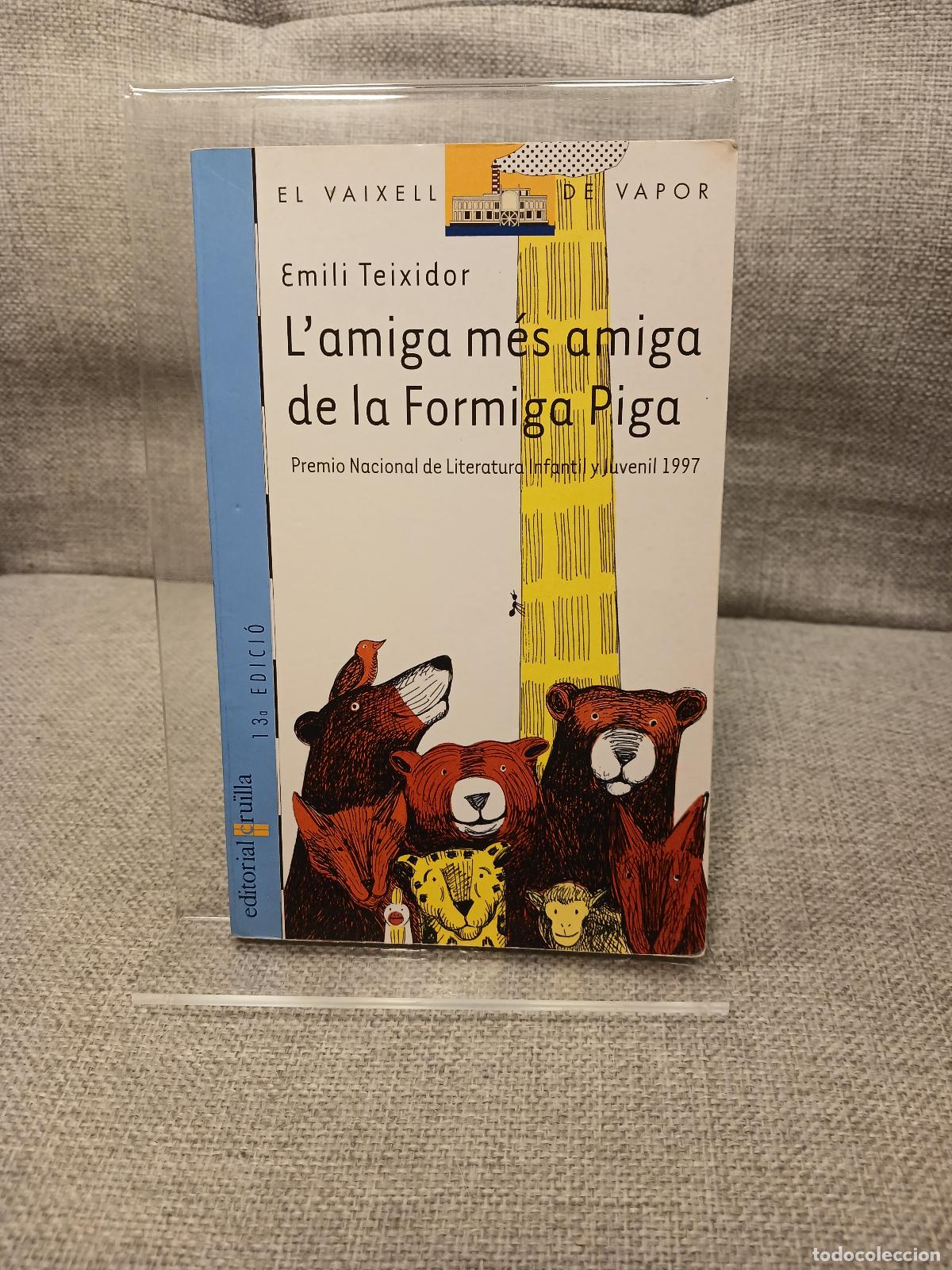 Libros: L'amiga m&eacute;s amiga de la Formiga Piga - Emili Teixidor