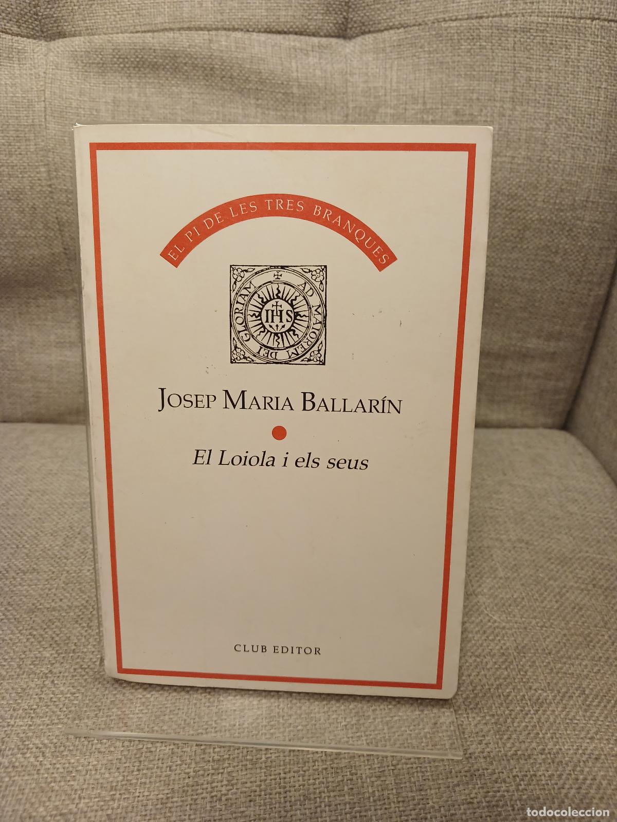 Libros: El Loiola i els seus - Josep M. Ballar&iacute;n