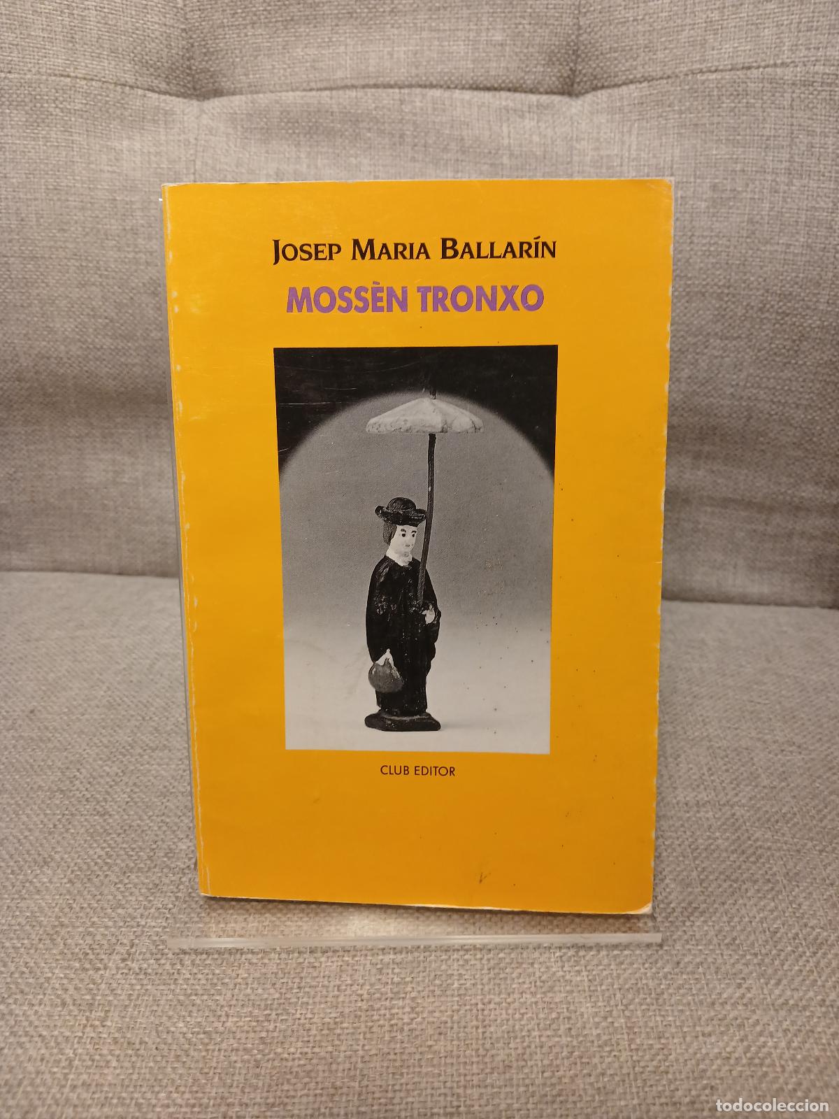 Libri di seconda mano: Moss&egrave;n Tronxo - Josep M. Ballar&iacute;n