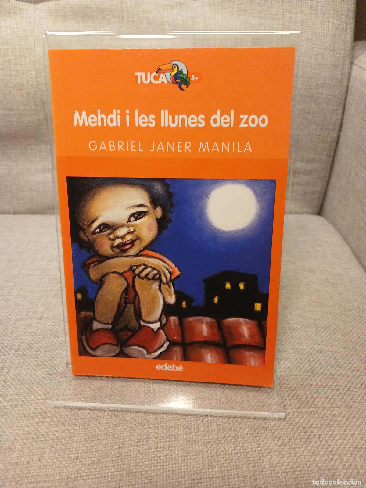 Libri di seconda mano: Mehdi i les llunes del zoo - Gabriel Janer Manila