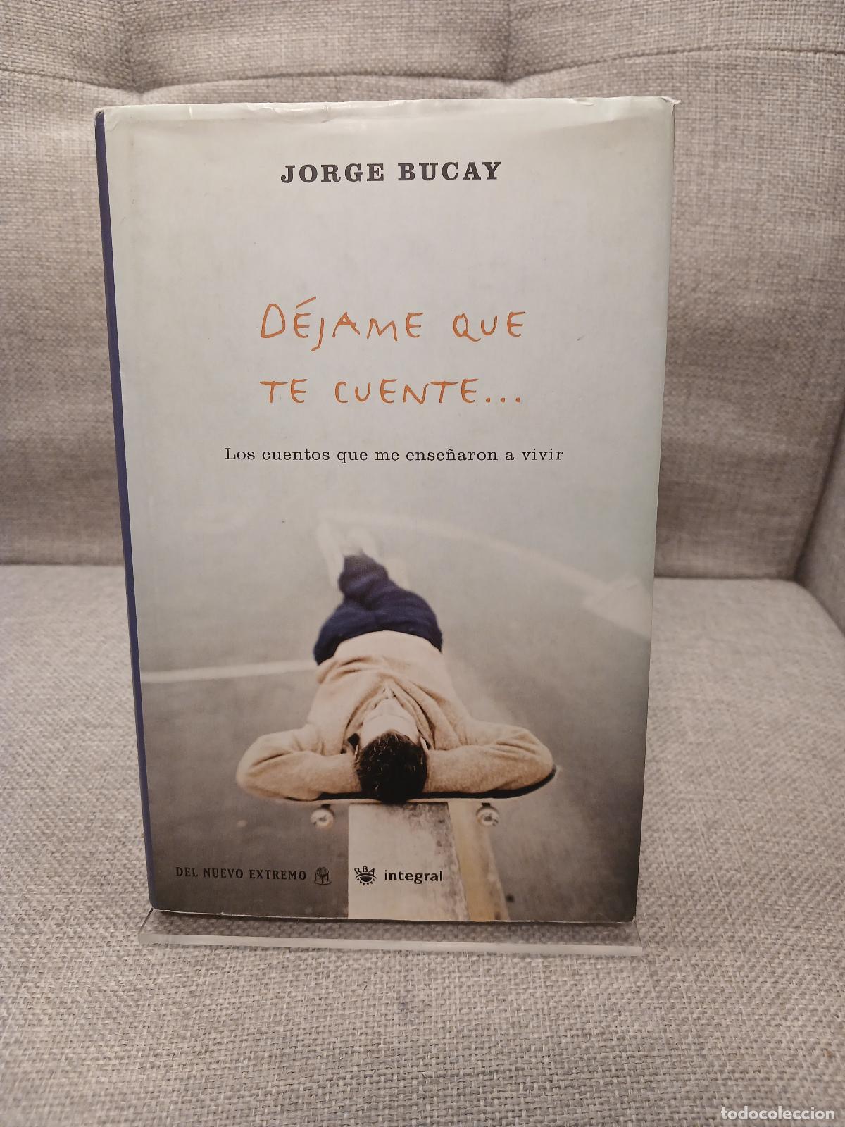 B&uuml;cher: Dejame Que Te Cuente (Spanish Edition) - Jorge Bucay