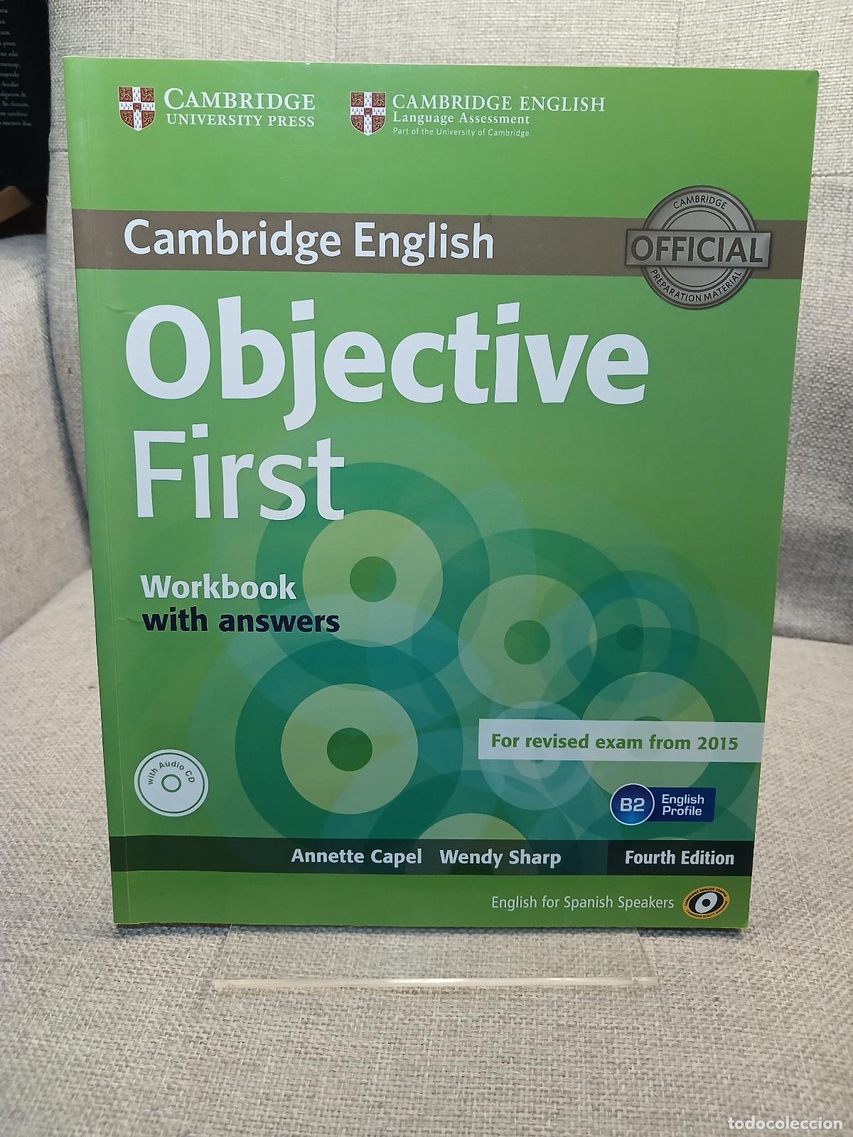 Libros: Objective First (4th Ed.) Workbook with Answers with Audio CD (FCE 2015) - Annette Capel