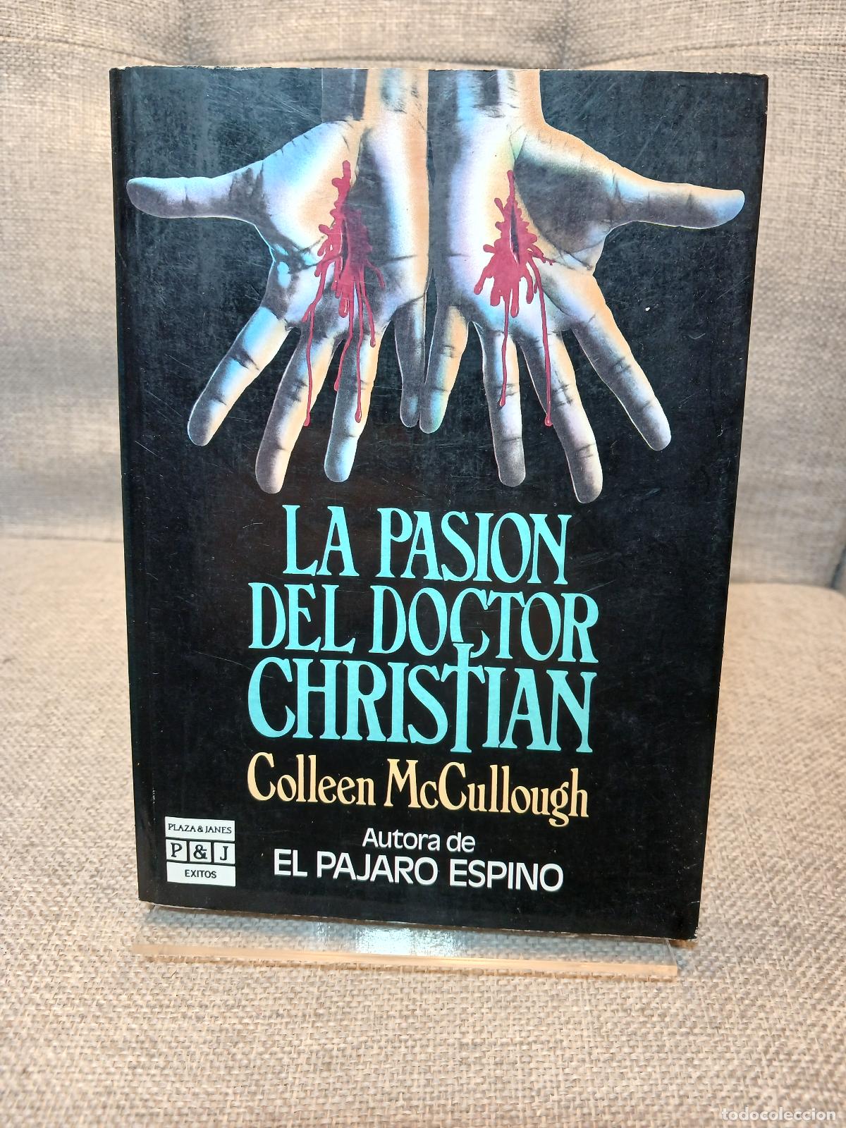 Livres: La pasion del doctor Christian - Colleen McCullough