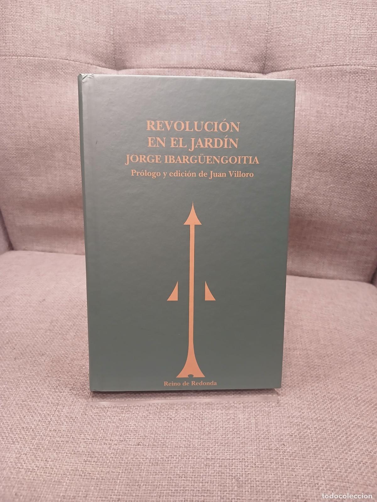 Libros: Revoluci&oacute;n en el jard&iacute;n - Jorge Ibarg&uuml;engoitia