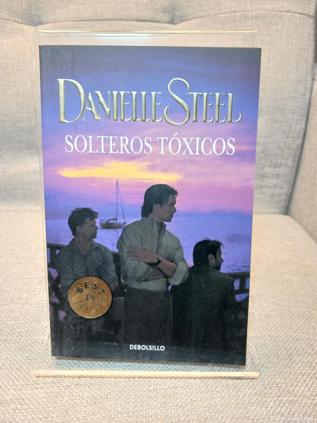 B&uuml;cher: Solteros t&oacute;xicos - Danielle Steel