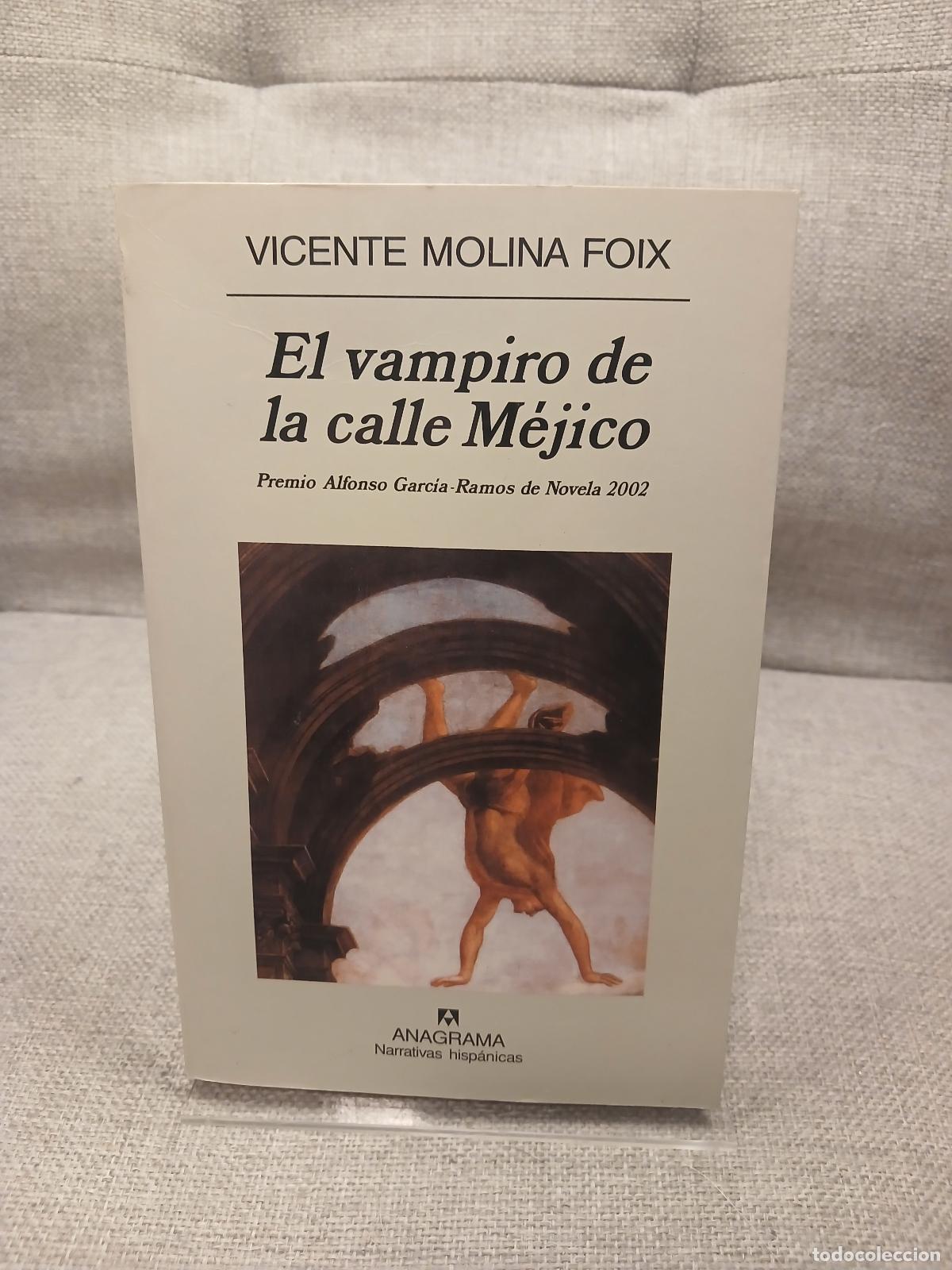 Libros: El vampiro de la calle M&eacute;jico (Spanish Edition) - Vicente Molina Foix