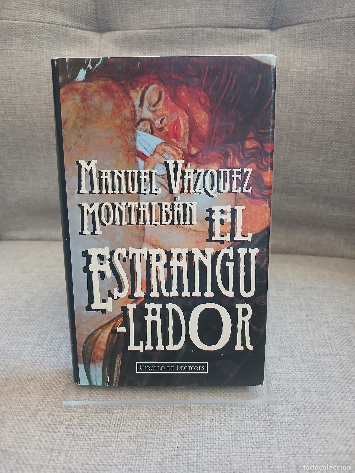 Livros em segunda m&atilde;o: El estrangulador - Manuel V&aacute;zquez Montalb&aacute;n