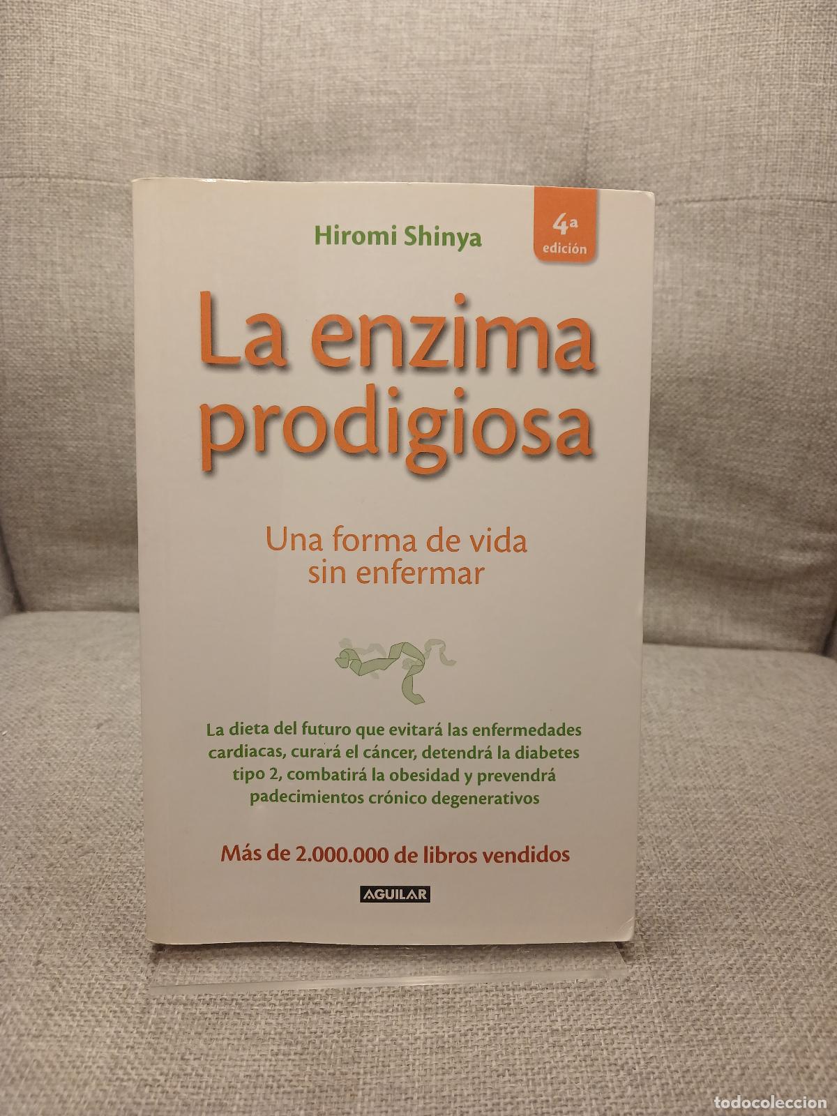 Libri di seconda mano: La enzima prodigiosa : una forma de vida sin enfermar - Hiromi Shinya
