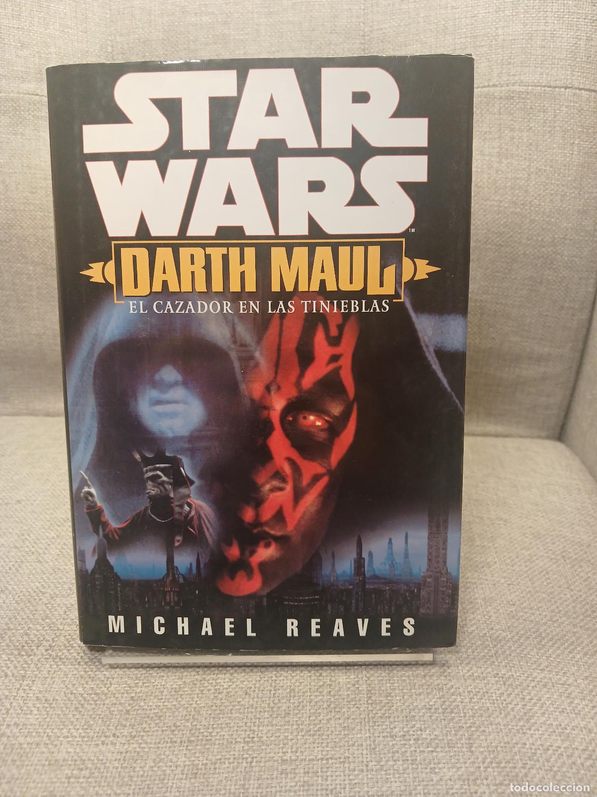 Libros: Star Wars el cazador de las tinieblas. Darth Maul - Michael Reaves