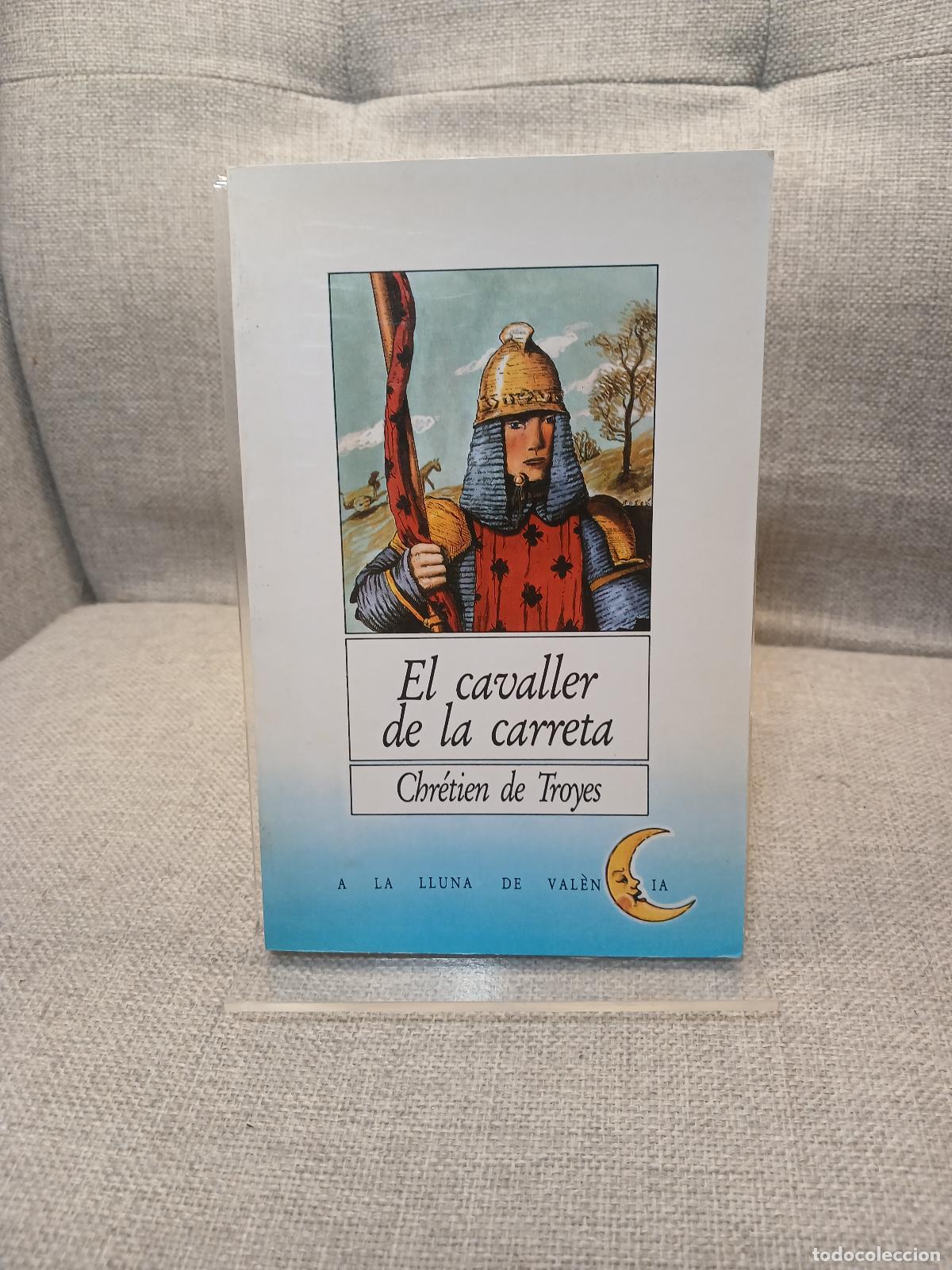 Libros: El cavaller de la carreta - Chr&eacute;tien de Troyes