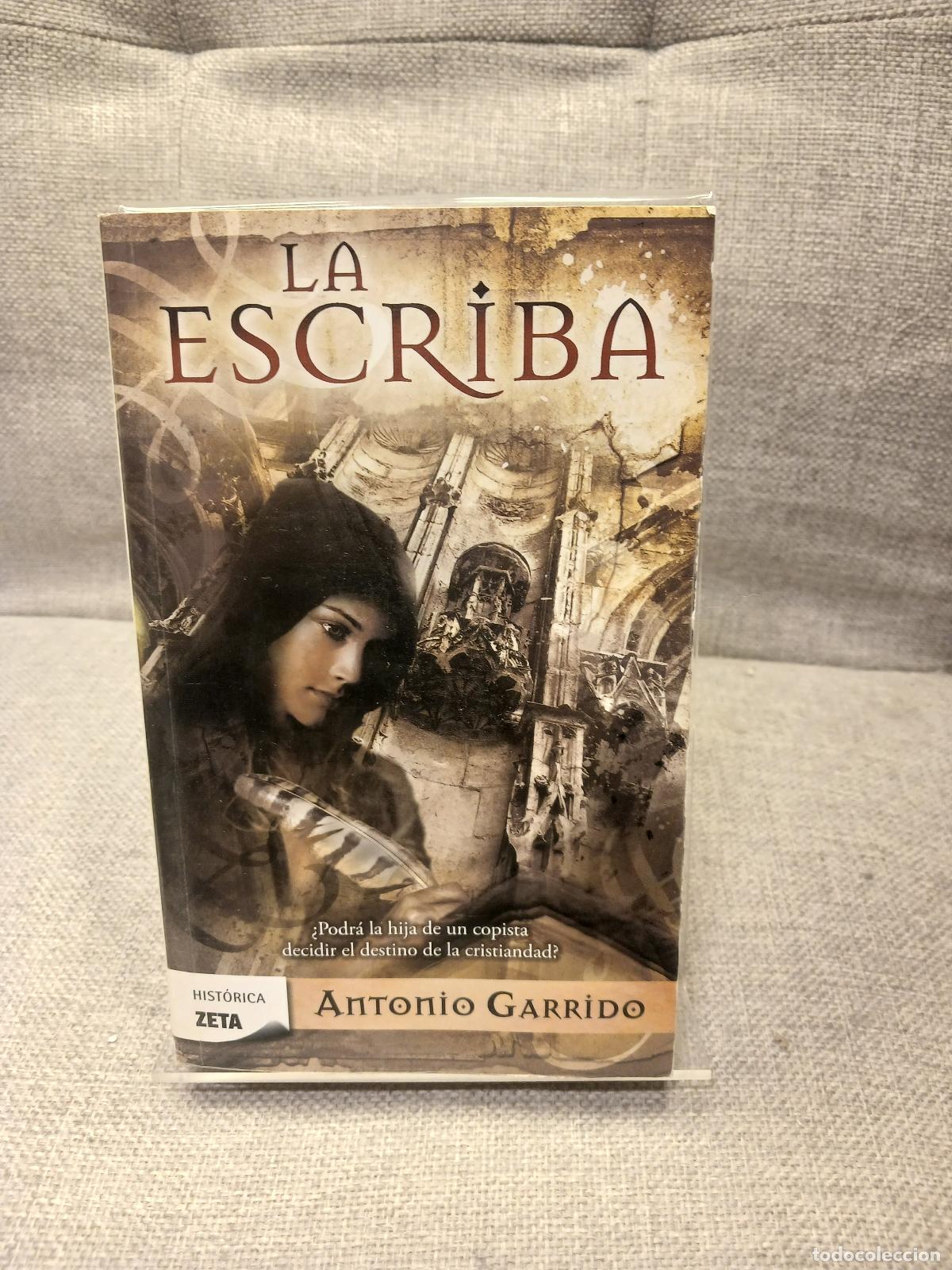 Libri di seconda mano: La escriba - Antonio Garrido