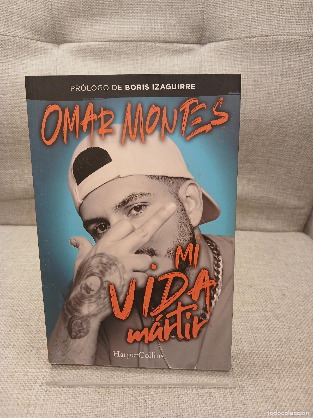 Libri di seconda mano: Mi vida m&aacute;rtir - Omar Montes