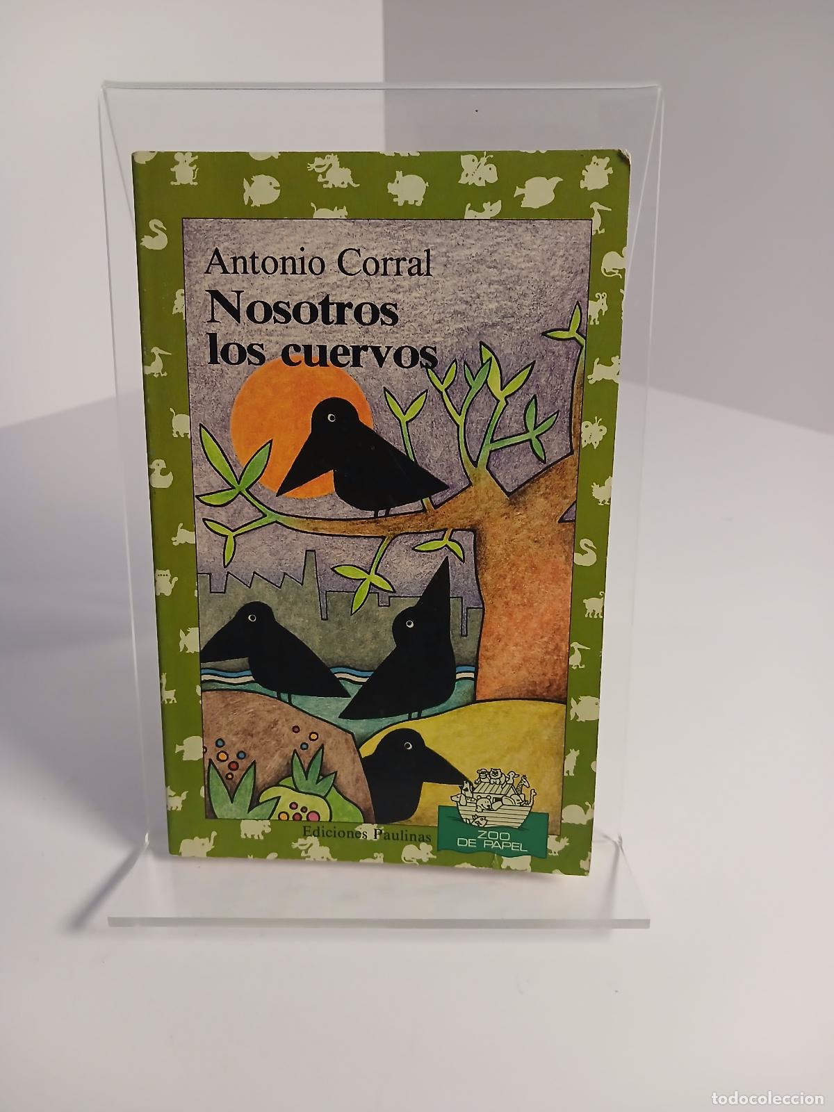 Libros: Nosotros los cuervos - Antonio Corral Castanedo