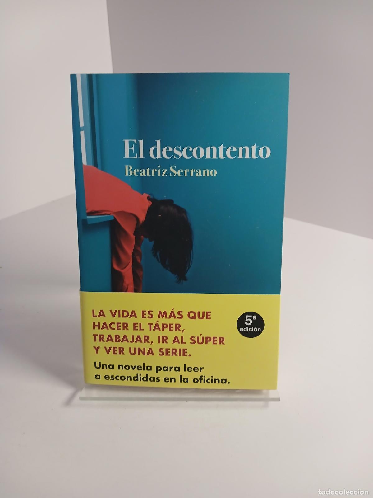 Libri di seconda mano: El descontento - Beatriz Serrano