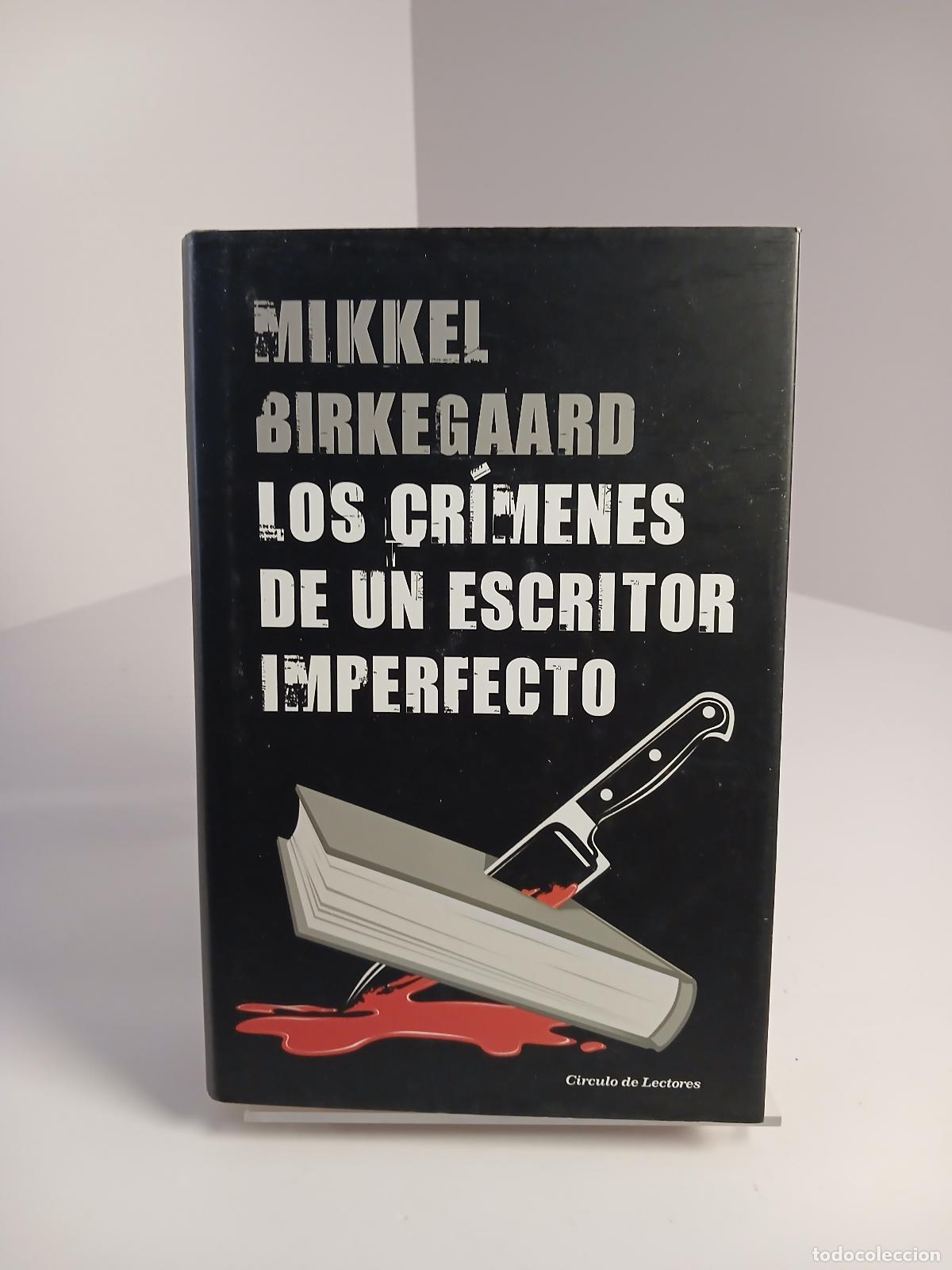 B&uuml;cher: Los cr&iacute;menes de un escritor imperfecto - Mikkel Birkegaard