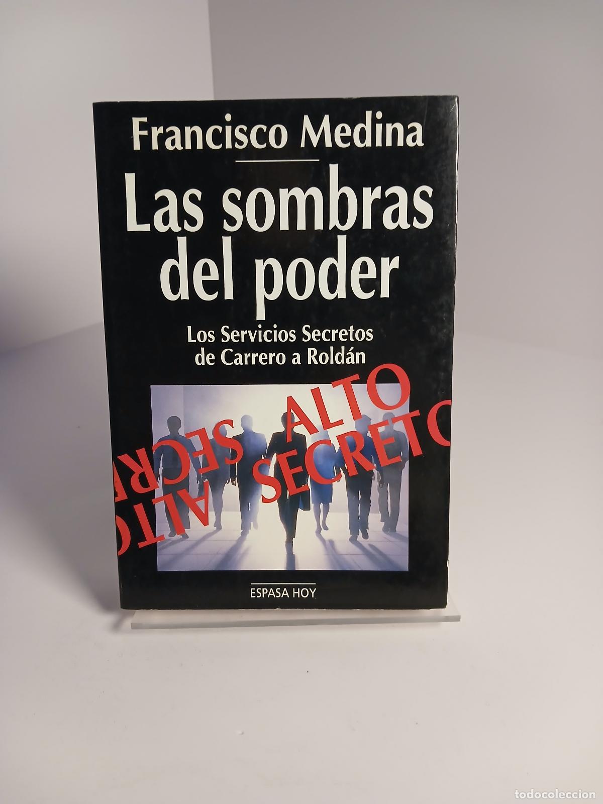 Libri di seconda mano: Las sombras del poder: Los servicios secretos de Carrero a Roldán (Espasa hoy) (Spanish Edition) -