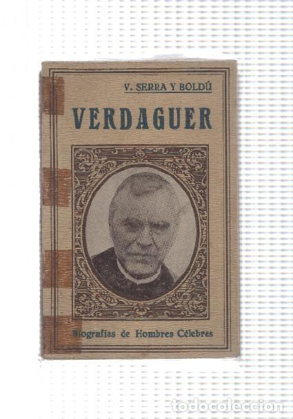Libri di seconda mano: Biografias de hombres celebres: Verdaguer (cubierta mal estado con portada y suelta y faltando la co