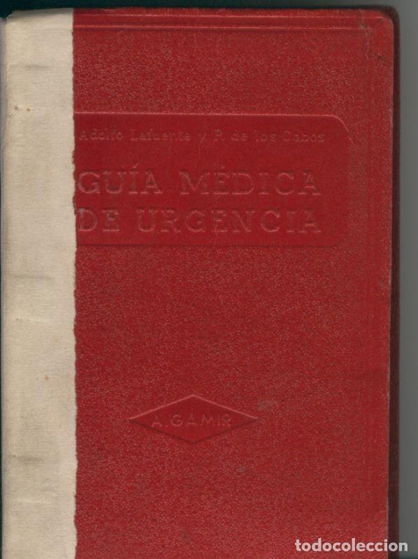 Libros: Guia medica de urgencia - Adolfo Lafuente y P. de los Cobos