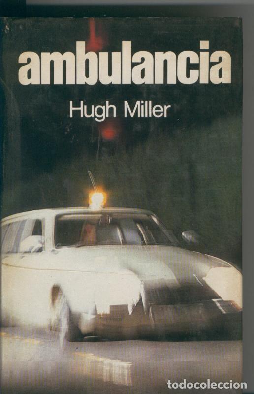 Libros: Circulo de Lectores: Ambulancia - Hugh Miller - Foto 1