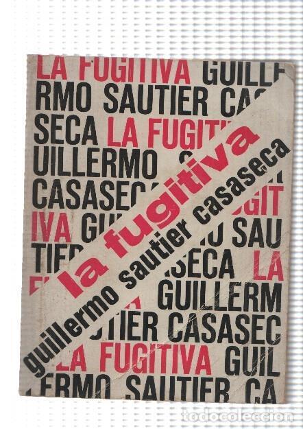 B&uuml;cher: Ed. Cid: La Fugitiva - Guillermo Sautier Casaseca (1972) - Guillermo Sautier Casaseca