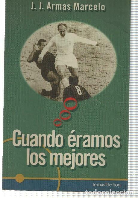 Libri di seconda mano: Cuando eramos los mejores - J. J. Armas Marcelo