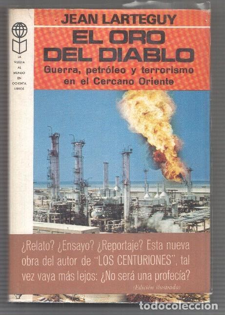 Libri di seconda mano: La vuelta al mundo en ochenta libros: El oro del diablo - Jean Larteguy
