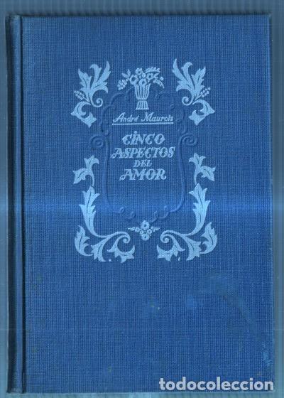 Libros: Cinco aspectos del amor - Andre Maurois - Foto 1