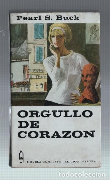 Libros: Coleccion Alcotan numero 3: Orgullo de corazon - Pearl S. Buck - Foto 1