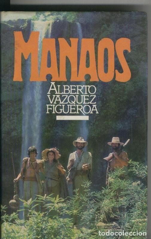 Libros: Circulo de Lectores: Manaos - Alberto Vazquez Figueroa - Foto 1