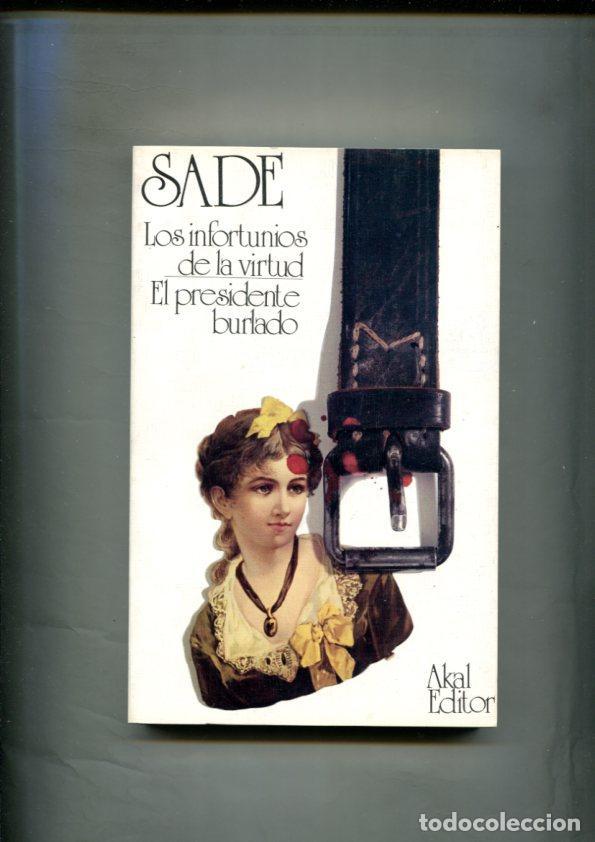 Livros em segunda m&atilde;o: Los infortunios de la virtud- El presidente burlado - Sade
