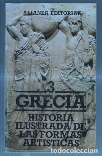 B&uuml;cher: Historia ilustrada de las formas artisticas- 3 Grecia - Alain Pasquier