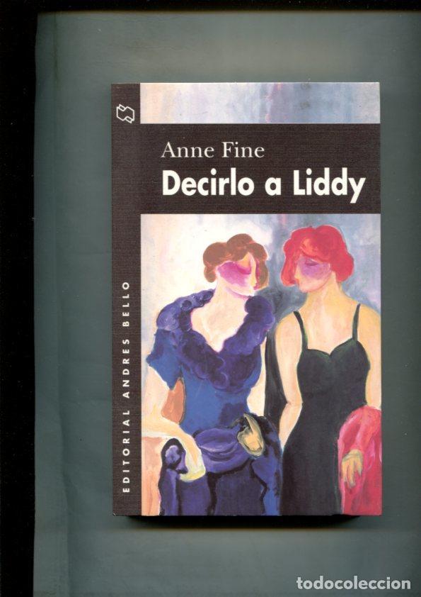 Libros: Decirlo a Liddy - Anne Fine - Foto 1