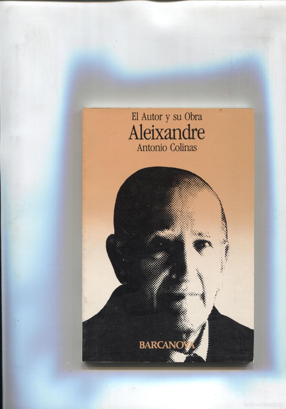 Libri di seconda mano: Coleccion El Autor y su obra: Vicente Aleixandre - Antonio Colinas