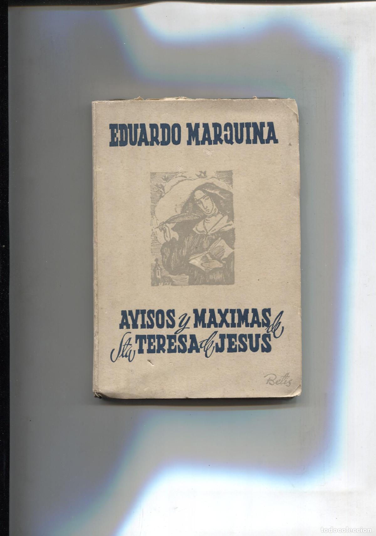 Libri di seconda mano: Avisos y maximas de Sta Teresa de Jesus - Eduardo Marquina