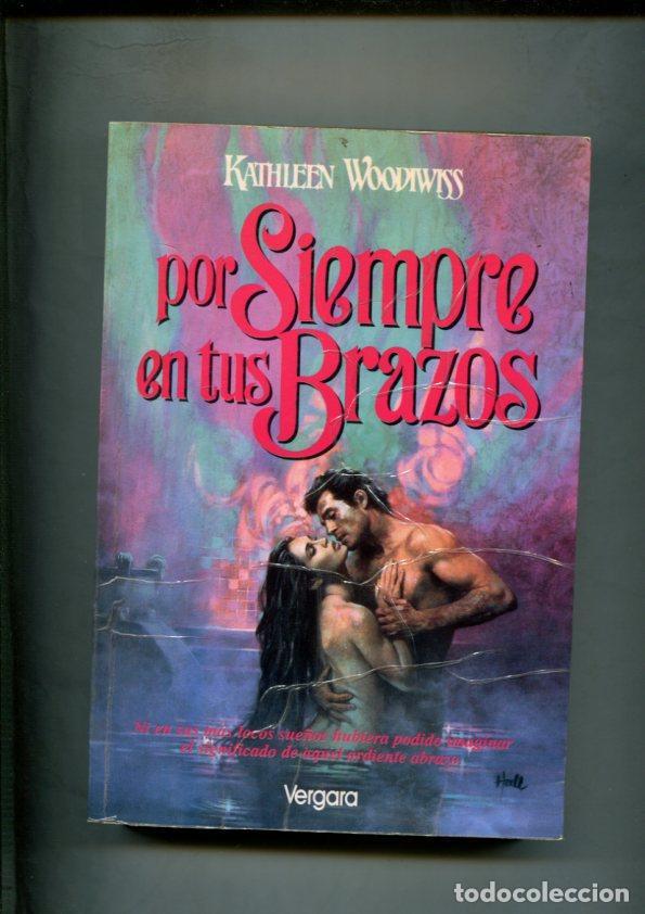 Libros: Por siempre en tus brazos (cubierta con mal plastificado de imprenta) - Kathleen Woodiwiss