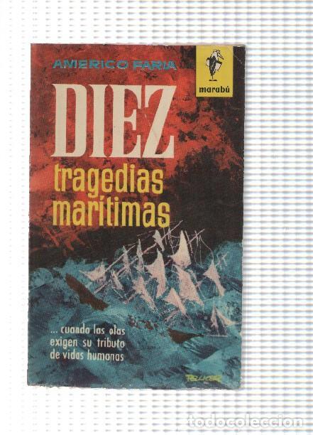 Libri di seconda mano: Marabu numero 12: Diez tragedias maritimas - Americo Faria